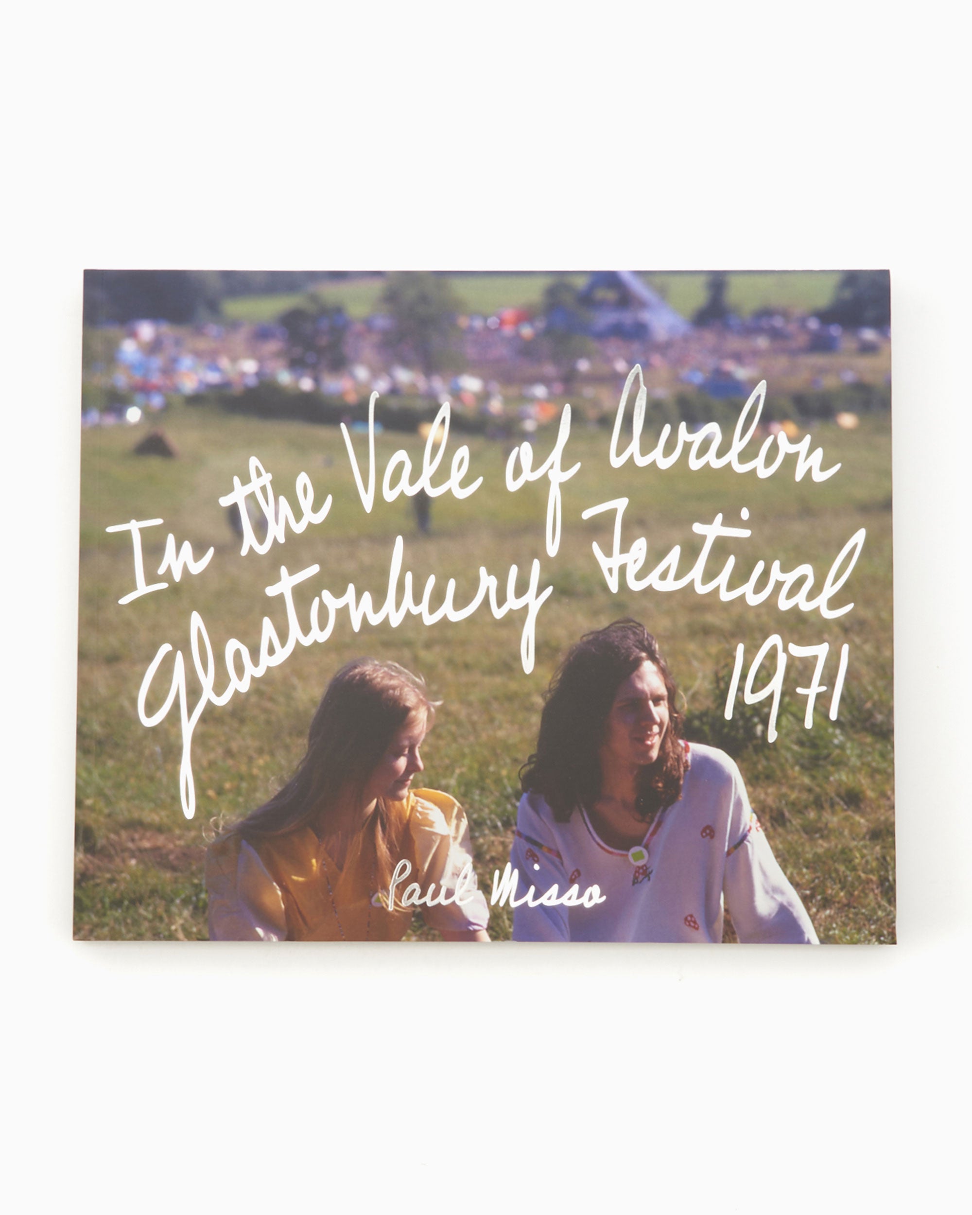 Books Magazines IDEA Paul Misso In the Vale of Avalon: Glastonbury Festival 1971 - IDEA-FW3-REF6
