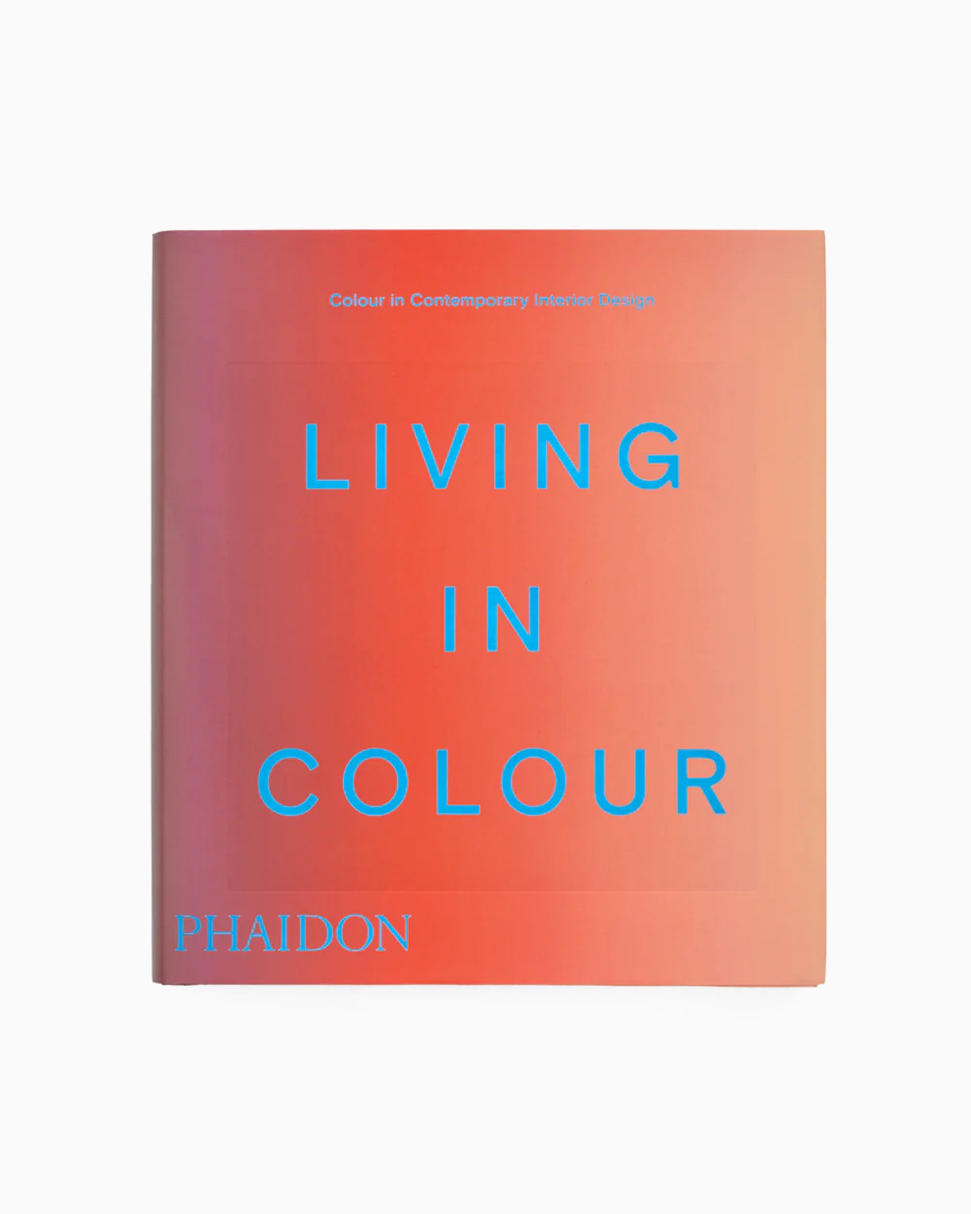 Books Magazines Phaidon Living In Colour: Colour in Contemporary Interior Design - 9781837291960